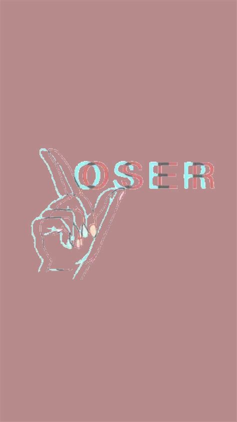 Loser Wallpaper Made By Laurette Instagramlauretteevonen Sassy