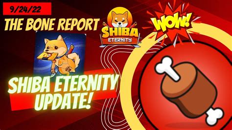 Bone Report 9 24 22 HUGE Shiba Eternity Update THIS IS BIG