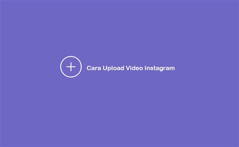 Cara upload ig tv igtv dengan mudah video instagram lebih dari 1 manit atau 60 detik. √ 4 Cara Upload Video di Instagram Full / No Crop (HP & PC)
