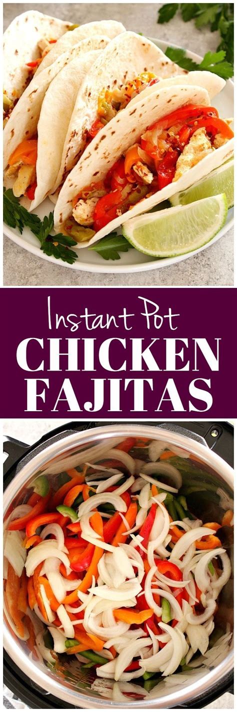 Instant Pot Chicken Fajitas Recipe Quick And Easy Dinner For The Busiest Weeknights Simply