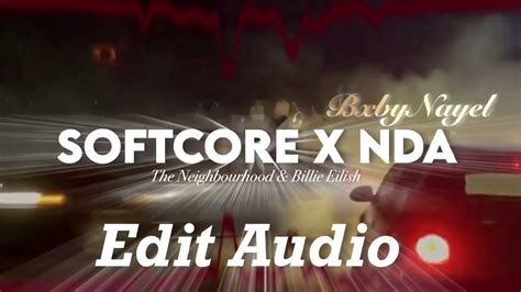 softcore x nda the neighbourhood and billie eilish edit audio v1 read pinned comment youtube