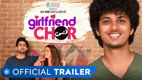 Girlfriend Chor Official Trailer All Episodes Out Now Mx Exclusive Mx Player Dice