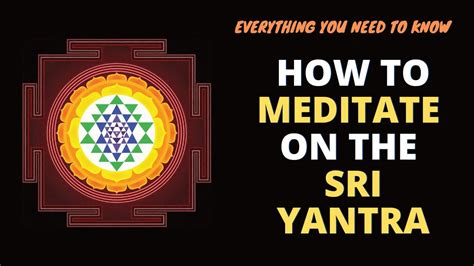 Amazing Benefit Of Sri Yantra Meditation How To Harness Power Of Yantra