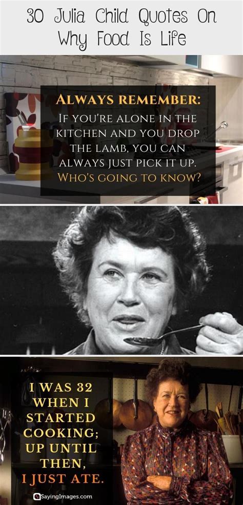 30 Julia Child Quotes On Why Food Is Life Foodanddrinkquotes In 2020