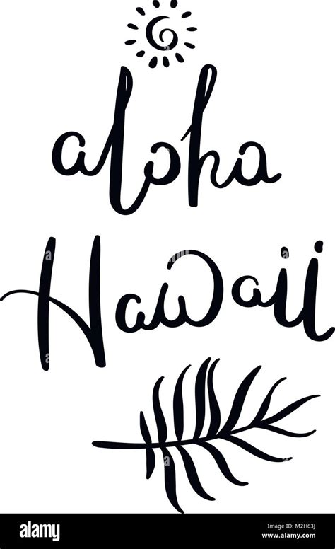 Aloha Hawaii Hand Gezeichnet Vektor Schriftzug Phrase Moderne Motivierender Kalligraphie Dekor