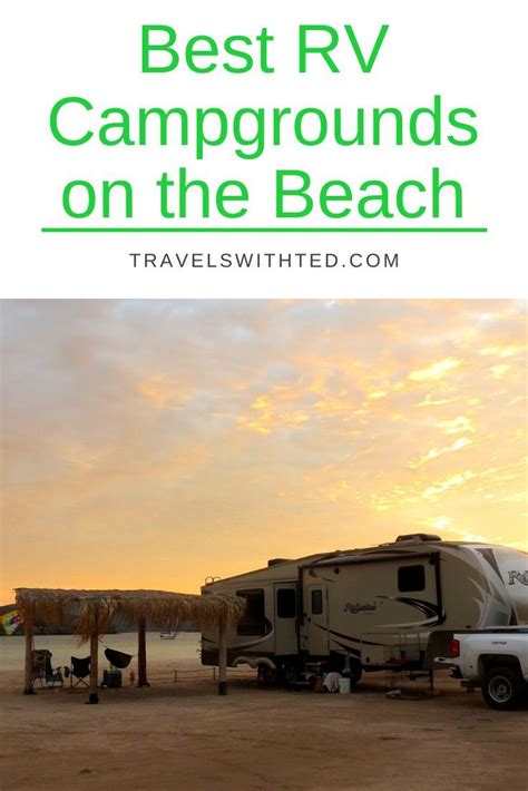 Rv Campgrounds On The Beach Park Right On The Sand Rv Campgrounds Beach Camping Tips Beach