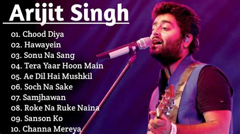 Best Of Arijit Singh Top 10 Song Romantic Song Arijit Singh All