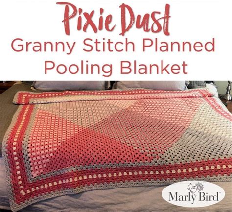 Granny Stitch Planned Pooling Blanket Marly Bird Pooling Crochet