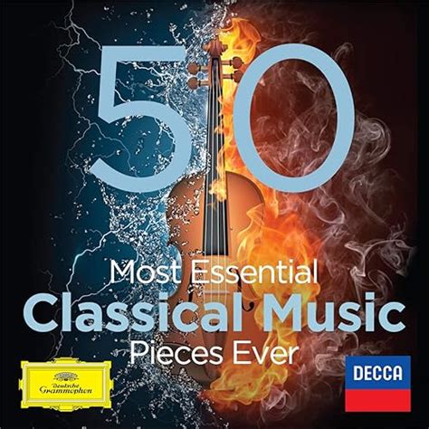 The 50 Most Essential Classical Music Pieces Ever By Various Artists On Amazon Music Uk