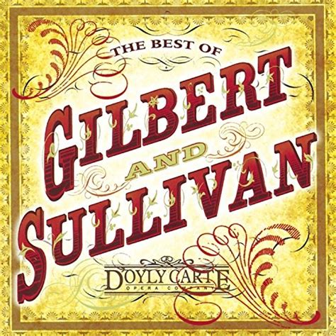 The Best Of Gilbert And Sullivan Sony Classical Doyly Carte Opera