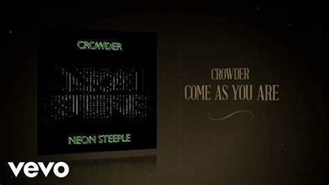 Crowder Come As You Are Lyric Video Youtube
