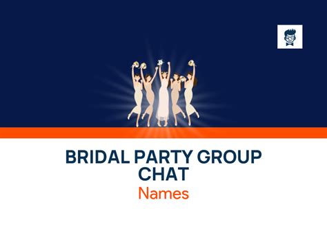 400 Bridal Party Group Chat Names With Generator Brandboy