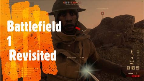 Battlefield 1 Revisited Youtube