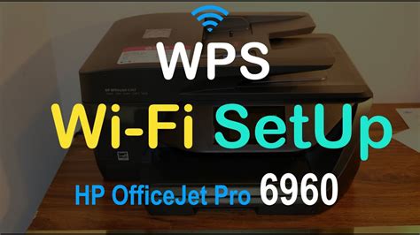 Hp Officejet Pro 6960 Wps Wi Fi Setup Review Youtube