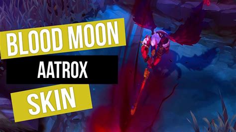 Aatrox Blood Moon Skin Spotlight League Of Legends Youtube