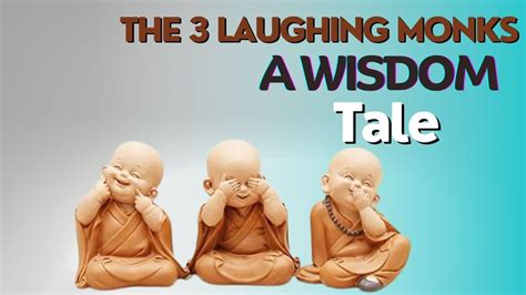 Legend Of The Laughing Monks A Wisdom Tale YouTube