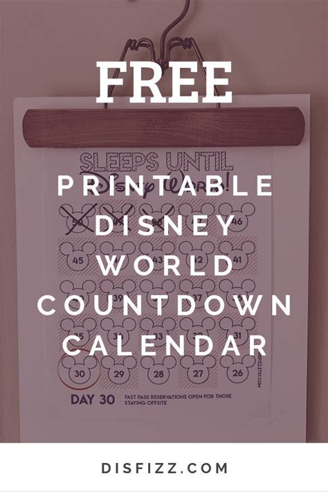 Get A Free Printable Disney World Countdown Calendar That Counts Down