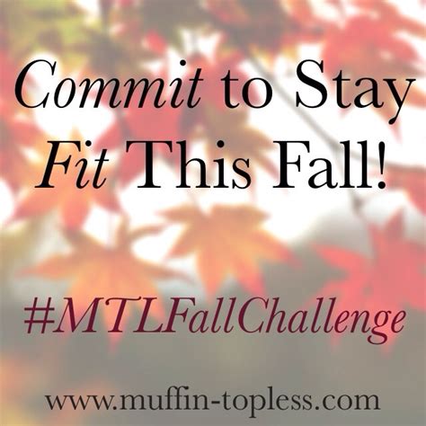 Commit To Stay Fit This Fall With The Mtl Fall Challenge