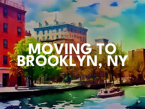Expert Advice For Moving To Brooklyn Ny 2023 Brooklyn Relocation Guide