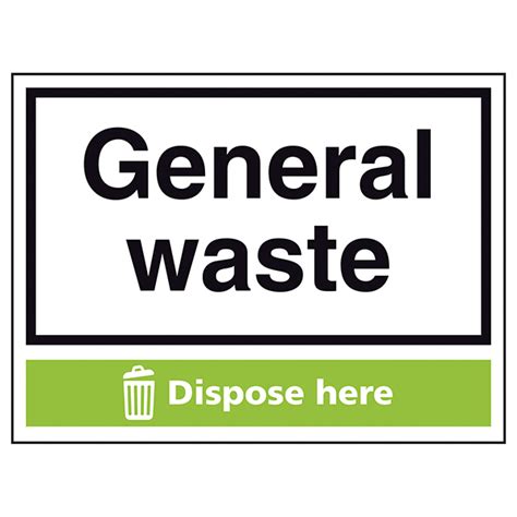 General Waste Dispose Here Waste Signs Recycling Signs Safety