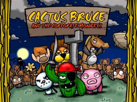 You can choose the download location from 4 different links. Cactus Bruce and the Corporate Monkeys Bruce the Pirate ...