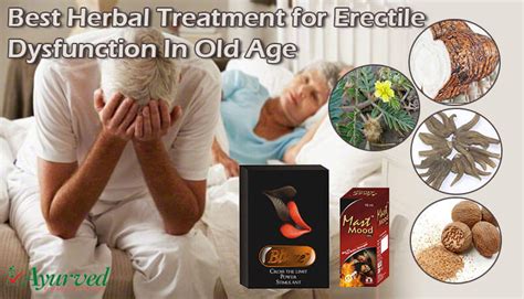 Best Herbal Treatment For Erectile Dysfunction In Old Age