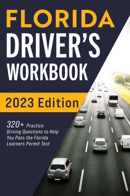 Florida Drivers Workbook 320 Practice Driving Questions To Help You