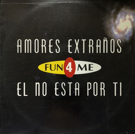 Fun 4 Me Amores Extraños El No Esta Por Ti 1995 Vinyl Discogs