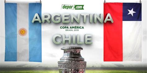 Todo sobre el partido argentina vs. Argentina vs. Chile EN VIVO por Copa América 2019: fecha, hora y canal EN DIRECTO ONLINE ...