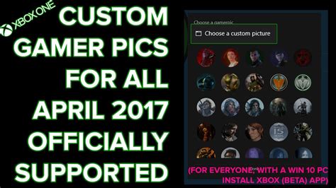 How To Change To Custom Gamer Pics April 2017 Officially On Xbox One