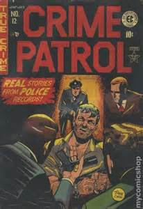 Crime Patrol 1948 1950 Ec Comic Books