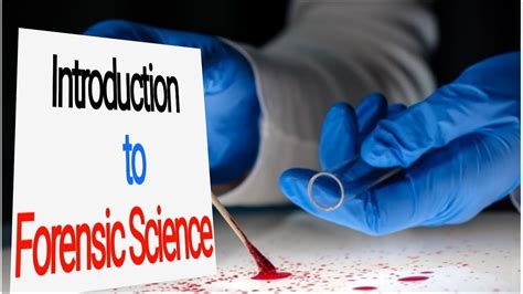 Introduction To Forensic Sciencehistory Of Forensic Sciencebranches