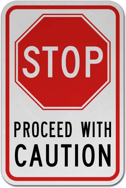 Stop Proceed With Caution Sign Claim Your 10 Discount