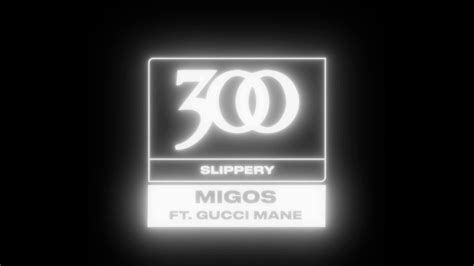 Migos Slippery Feat Gucci Mane Official Audio Youtube