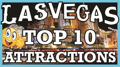 top 10 las vegas attractions of all time