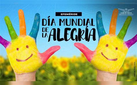 ¡celebra Es El Día Mundial De La Alegría Checa Aquí Cómo Estimular