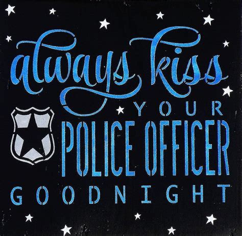 Handmade Always Kiss Your Police Officer Goodnight Black And Blue Painting Law