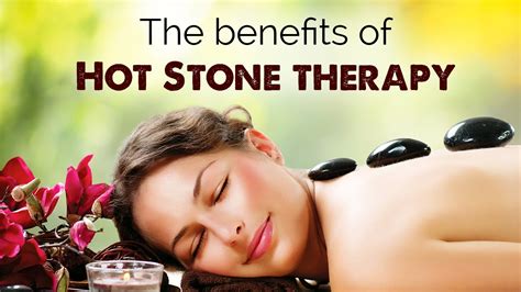 the benefits of hot stone therapy techniques health and wellness videos youtube