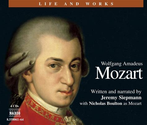 Life And Works Of Wolfgang Amadeus Mozart Wolfgang Amadeus Mozart