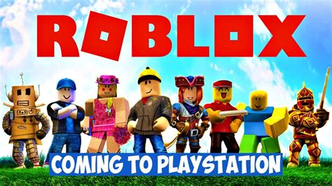 Roblox Is Coming To Playstation Free To Play Youtube