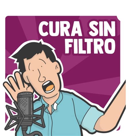 No Creo En El Amor Para Siempre Cura Sin Filtro Podcast
