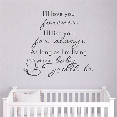 Robert munsch > quotes > quotable quote. I'll love you forever Wall Art Decal | Baby love quotes ...