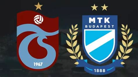 Trabzonspor Mtk Budape Te Ma Ne Zaman Saat Ka Ta