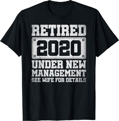 Mens Retired T Shirts For Men Funny Retired Under New Management T