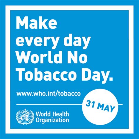 It is sponsored by the world health organization or who and it has been celebrated ever since 1987. World No Tobacco Day - Askideas.com