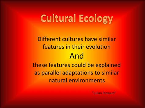 Ppt Cultural Ecology Post Boas Pre 1960s Powerpoint Presentation