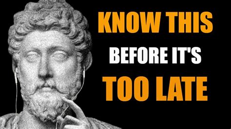 9 Stoic Lessons That Men Know Too Late In Their Life Stoicism Youtube