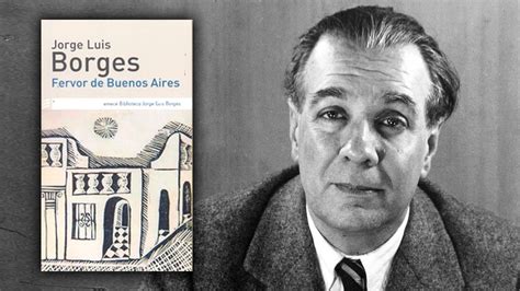 Buenos Aires Se Viste De Borges Guía Completa De Los Homenajes Por Los 100 Años De Su Primer
