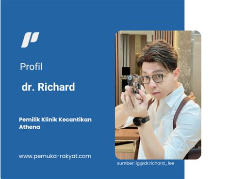 Profil Dan Fakta Tentang Dr Richard PemukaRakyat Com