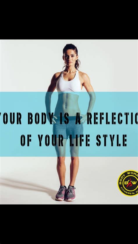 “your Body Is A Reflection To Your Life Style Stay Healthy And Achieve